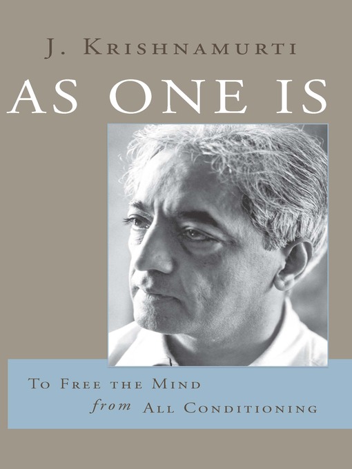 Title details for As One Is by Jiddu Krishnamurti - Available